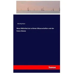 Neue Bibliothek der schönen Wissenschaften und der freien Künste, Fachbücher von Anonym