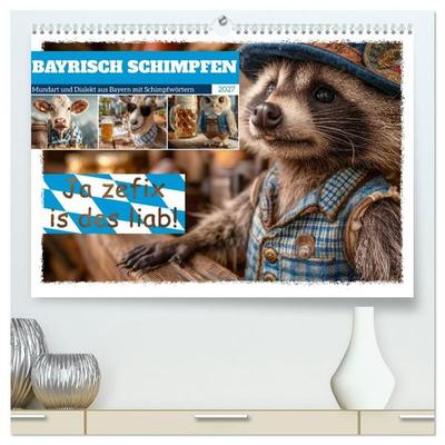 Bayrisch schimpfen - Mundart und Dialekt aus Bayern mit Schimpfwörtern (hochwertiger Premium Wandkalender 2027 DIN A2 quer), Kunstdruck in Hochglanz