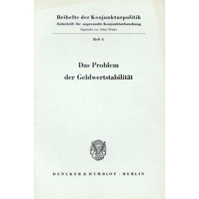 Das Problem der Geldwertstabilität., Taschenbuch von , Duncker & Humblot, 978-3-428-01183-4