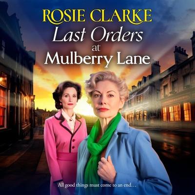 Last Orders at Mulberry Lane - Rosie Clarke, Audio, 9781785131035