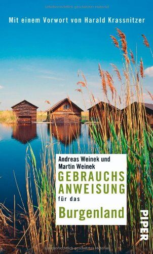 Andreas Weinek - Gebrauchsanweisung für das Burgenland: Mit einem Vorwort von Harald Krassnitzer - Preis vom 30.09.2026 22:30:23 h