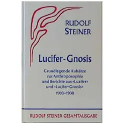 Lucifer-Gnosis, Sachbücher von Rudolf Steiner