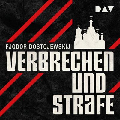 Verbrechen und Strafe - Fjodor M. Dostojewski, Audio, 9783742435125
