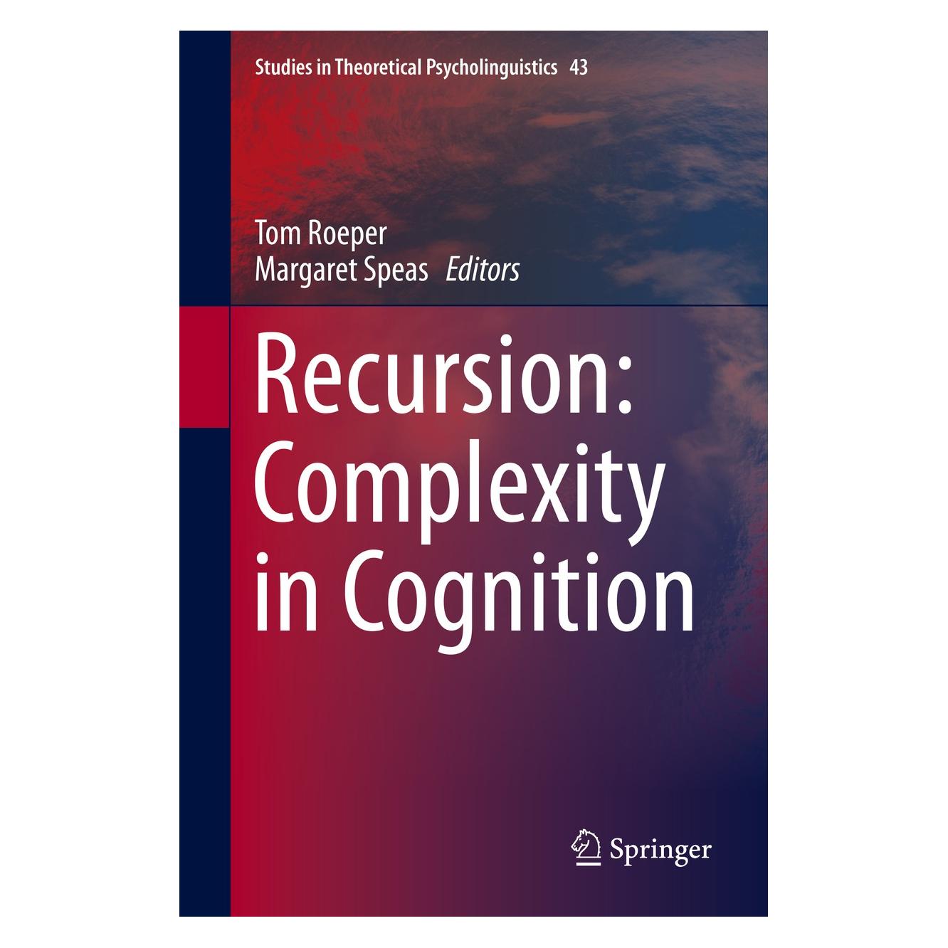 Springer Recursion: Complexity in Cognition (Englisch, Hardcover, Margaret Speas, Tom Roeper) (9783319050850)