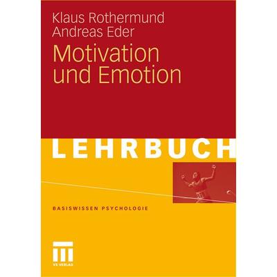 Motivation und Emotion, Taschenbuch von Klaus Rothermund,Andreas Eder, VS Verlag für Sozialwissenschaften