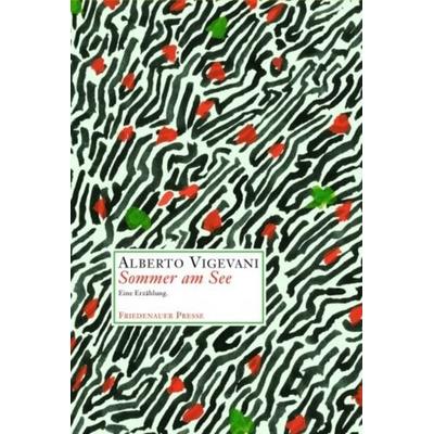 Sommer am See, Taschenbuch von Alberto Vigevani, Friedenauer Presse, 978-3-932109-50-8