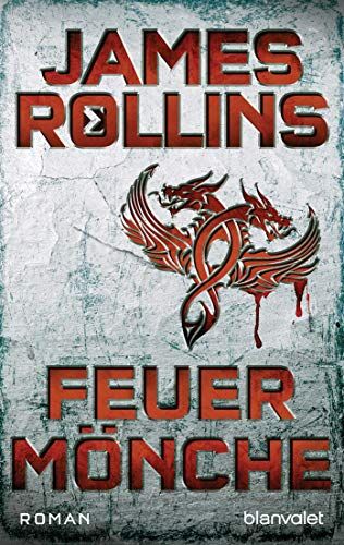 James Rollins - Feuermönche: Roman (SIGMA Force, Band 2) - Preis vom 17.10.2026 19:25:27 h