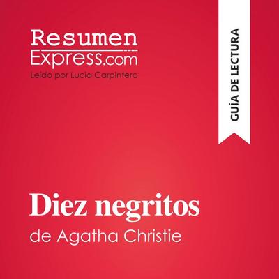 Diez negritos de Agatha Christie (Guía de lectura) - Resumenexpress, Audio, 9782808036603