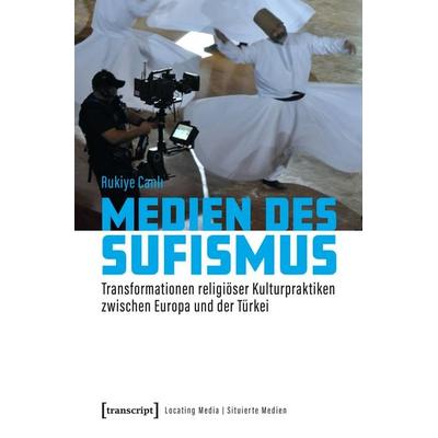 Medien des Sufismus, Taschenbuch von Rukiye Canlı, Transcript, 978-3-8376-3932-2