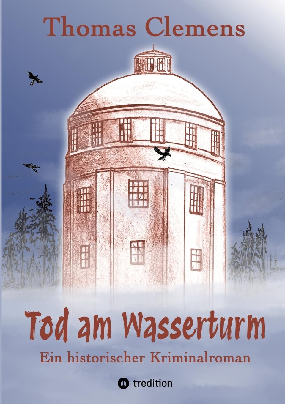 Thomas Clemens - Tod am Wasserturm: Ein historischer Kriminalroman - Preis vom 11.10.2026 03:10:56 h