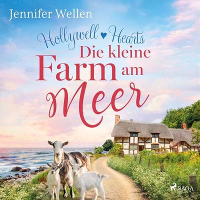 Hollywell Hearts: Die kleine Farm am Meer - Jennifer Wellen, Audio, 9788727043524