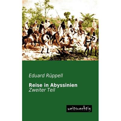 Reise in Abyssinien, Taschenbuch von Eduard Rüppell, Weitsuechtig, 978-3-95656-088-0