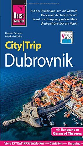 Daniela Schetar - Reise Know-How CityTrip Dubrovnik: Reiseführer mit Faltplan und kostenloser Web-App - Preis vom 09.10.2026 07:28:09 h
