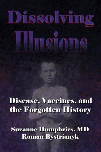 Suzanne Humphries MD - Dissolving Illusions: Disease, Vaccines, and The Forgotten History - Preis vom 04.10.2026 03:51:26 h