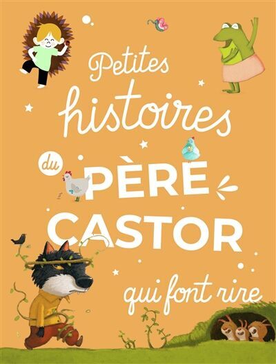 Collectif - Petites histoires du Père Castor qui font rire - Preis vom 11.10.2026 15:43:13 h
