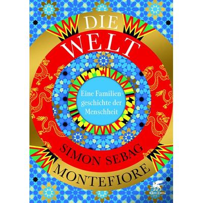 Die Welt, Gebundene Ausgabe von Simon Sebag Montefiore, Klett Cotta, 978-3-608-98354-8