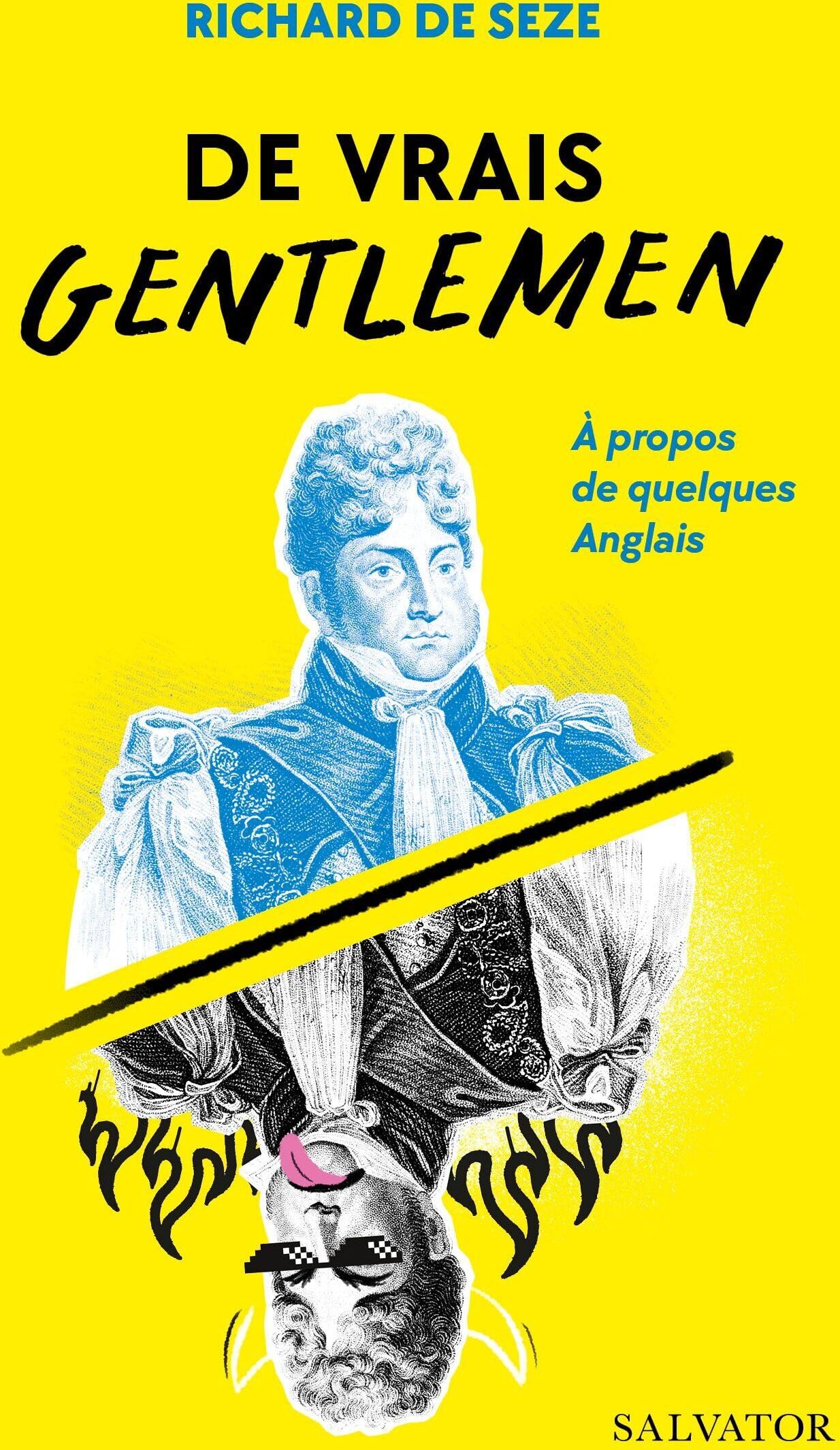 Seze, Richard de - De vrais gentlemen : à propos de quelques Anglais - Preis vom 11.10.2026 03:10:56 h