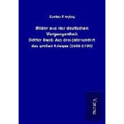 Bilder aus der deutschen Vergangenheit, Taschenbuch von Gustav Freytag, BoD - Books on Demand