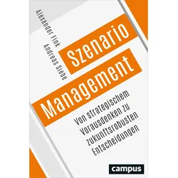 Szenario-Management, Fachbücher von Alexander Siebe Fink, Andreas Siebe, Alexander Fink