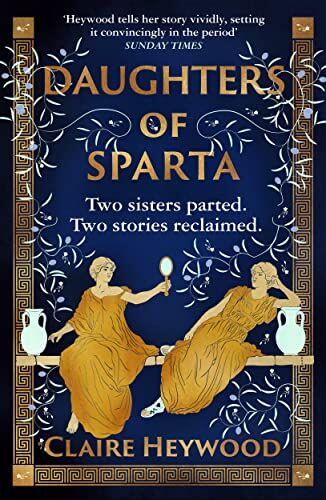 Claire Heywood - Daughters of Sparta: A tale of secrets, betrayal and revenge from mythology's most vilified women - Preis vom 13.10.2026 11:25:28 h