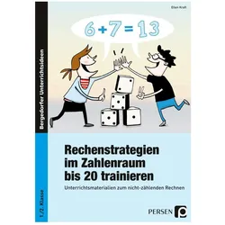 Rechenstrategien im Zahlenraum bis 20 trainieren, Schulbücher von Ellen Kraft