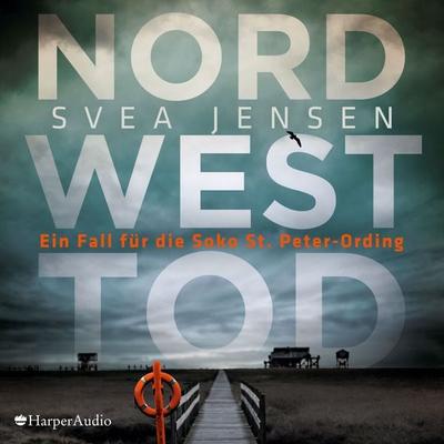 Nordwesttod (ungekürzt) - Svea Jensen, Audio, 9783749900800