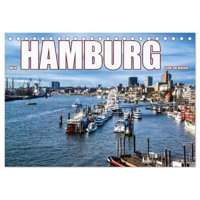 Mein Hamburg - Stadt am Wasser (Tischkalender 2026 DIN A5 quer), CALVENDO Monatskalender