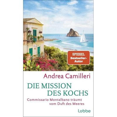Die Mission des Kochs, Gebundene Ausgabe von Andrea Camilleri, Lübbe, 978-3-7577-0018-8