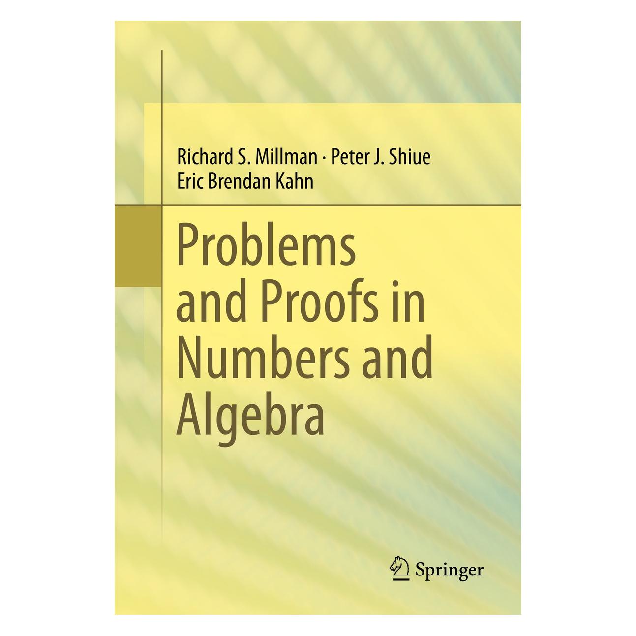 Springer Millman:Problems and Proofs in Numbers (Englisch, Hardcover, Eric Brendan Kahn, Peter J. Shiue, Richard S. Millman) (9783319144269)