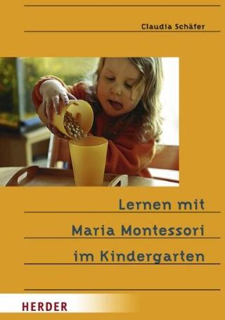 Claudia Schäfer - Lernen mit Maria Montessori im Kindergarten - Preis vom 30.09.2026 09:01:18 h