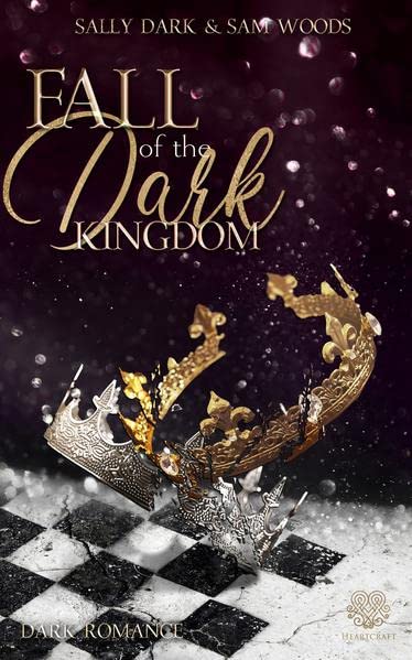 Sally Dark - Fall of the Dark Kingdom (Dark Romance) Band 2 - Preis vom 11.10.2026 03:10:56 h