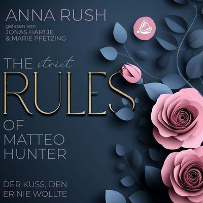 The STRICT Rules of Matteo Hunter - Anna Rush, Audio, 4069828627963