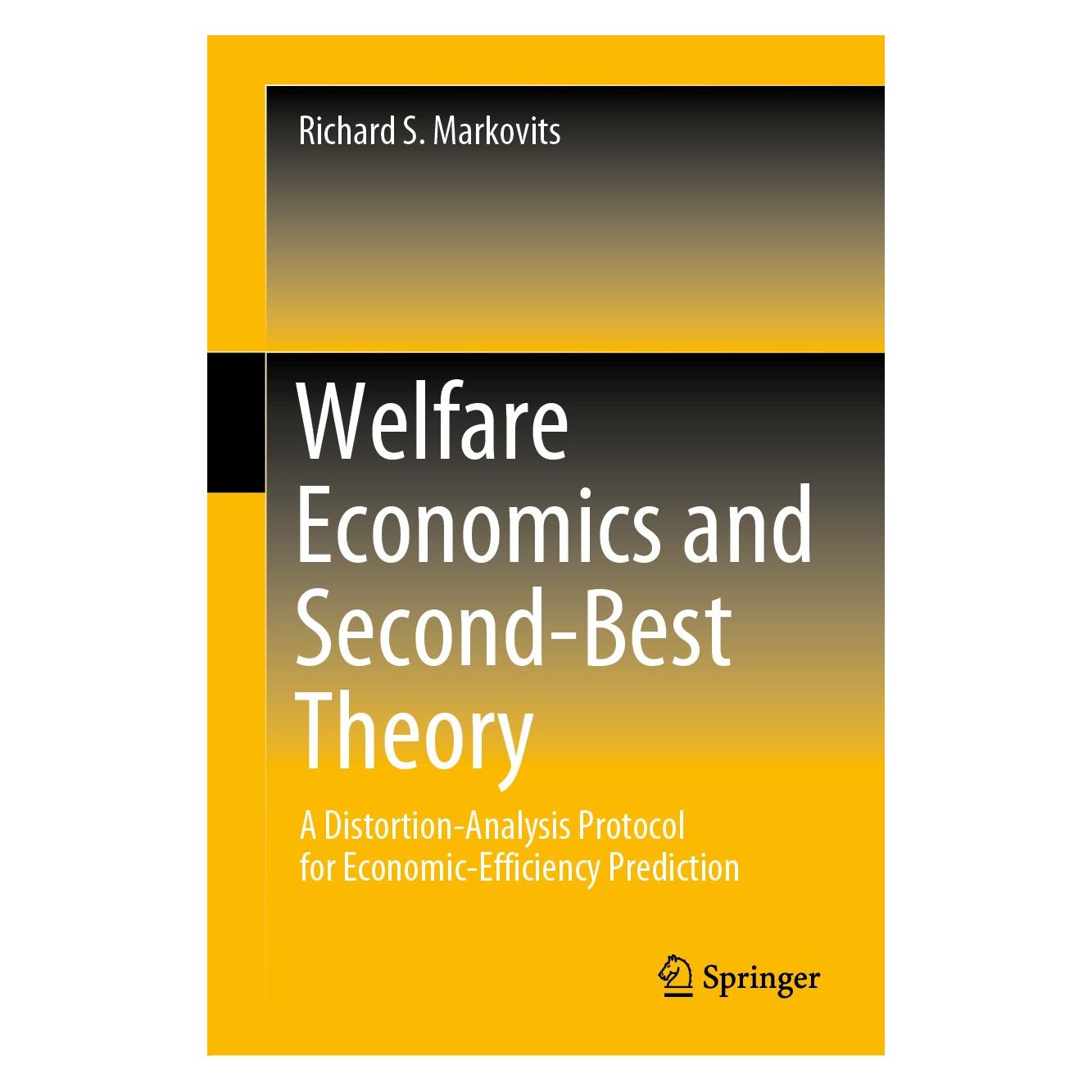 Springer Welfare Economics and Second-Best Theory (Englisch, Hardcover, Richard S. Markovits) (9783030433598)