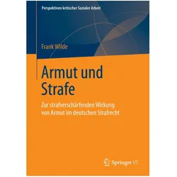 Armut und Strafe, Fachbücher von Frank Wilde