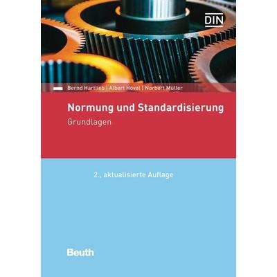 Normung und Standardisierung, Taschenbuch von Albert Hövel,Bernd Hartlieb,Norbert Müller, DIN Media, 978-3-410-26332-6