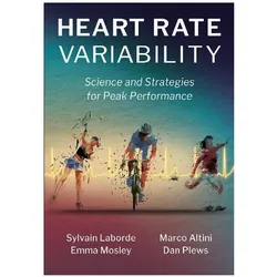 Heart Rate Variability, Ratgeber von Sylvain Laborde, Emma Mosley, Marco Altini, Dan Plews