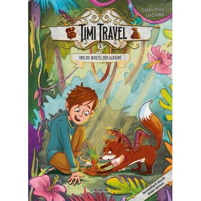 Timi Travel und die Wurzel der Alraune, Gebundene Ausgabe von Elisabeth Pfeffer, Fairyland Verlag, 978-3-9505329-3-7