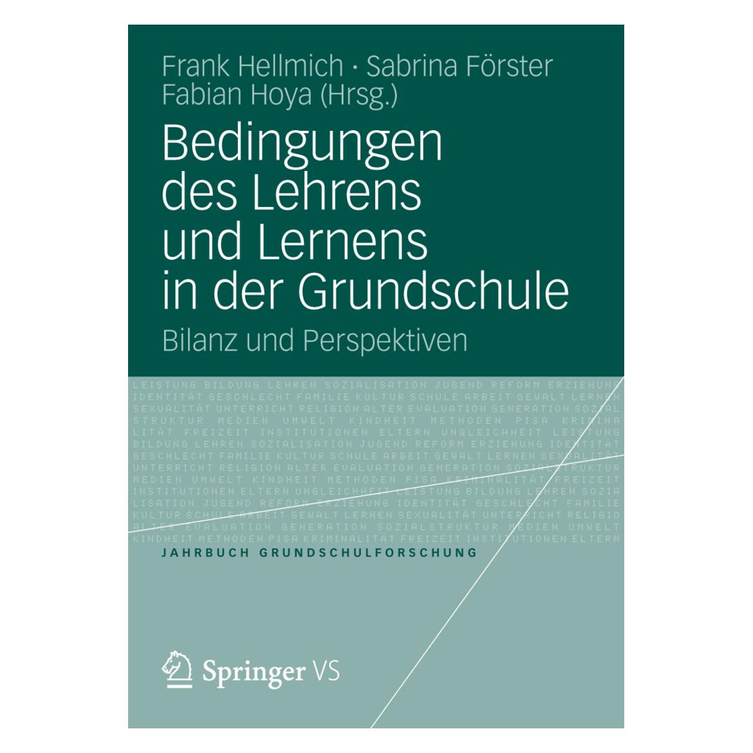 VS Bedingungen des Lehrens und Lernens in der Grundschule (Deutsch, Softcover, Fabian Hoya, Frank Hellmich, Sabrina Förster) (7329988)