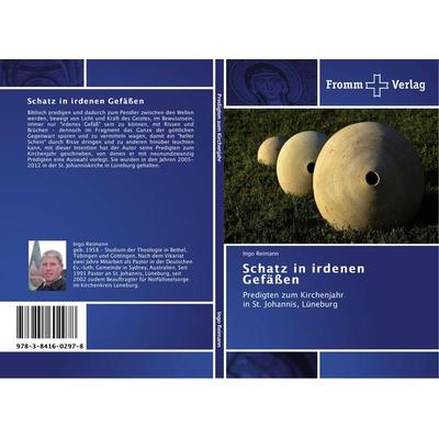 Schatz in irdenen Gefäßen, Taschenbuch von Ingo Reimann, Fromm Verlag, 978-3-8416-0297-8