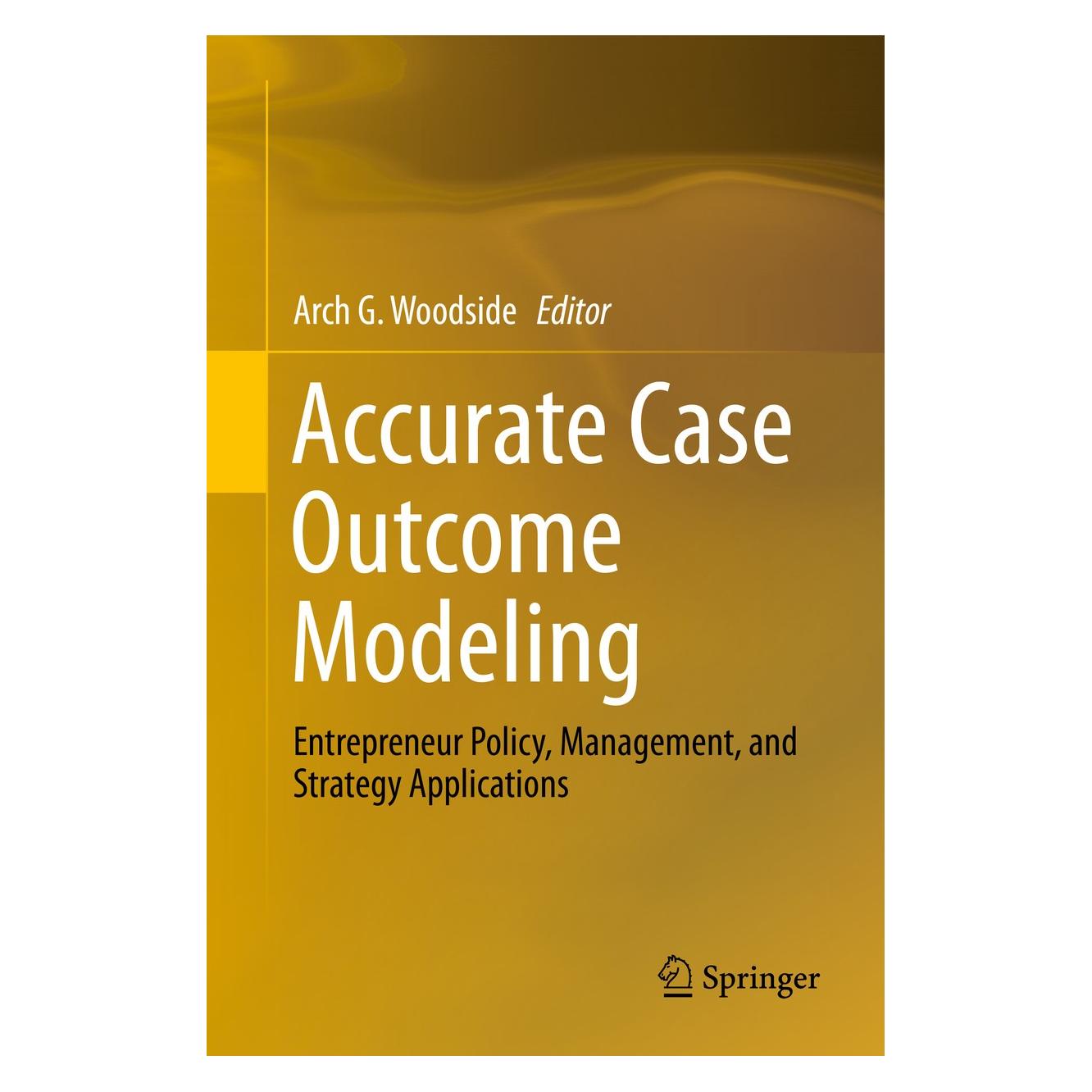 Springer Accurate Case Outcome Modeling (Englisch, Hardcover, Arch G. Woodside) (9783030268176)