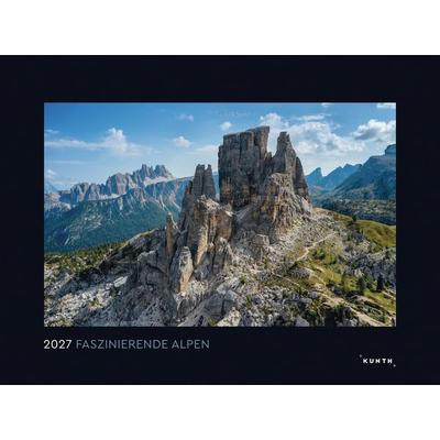 Faszinierende Alpen - KUNTH Wandkalender 2027