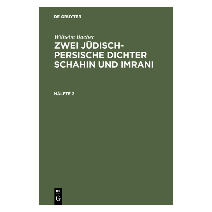 De Gruyter Bacher:Wilhelm Bacher: Zwei jüdisch-per (Deutsch, Hardcover, Wilhelm Bacher) (67770336)