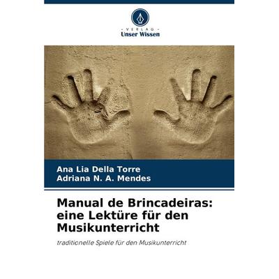 Manual de Brincadeiras: eine Lektüre für den Musikunterricht -