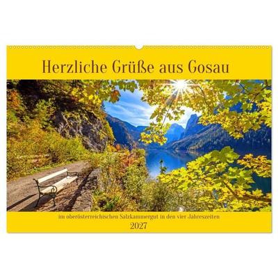 Herzliche Grüße aus Gosau (Wandkalender 2027 DIN A2 quer), CALVENDO Monatskalender