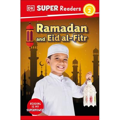 DK Super Readers Level 2 Ramadan and Eid Al-Fitr, Taschenbuch von DK, Random House N.Y.