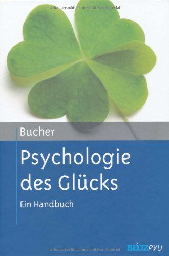 Anton Bucher - Psychologie des Glücks: Ein Handbuch - Preis vom 10.10.2026 11:48:34 h