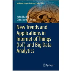 New Trends and Applications in Internet of Things (IoT) and Big Data Analytics, Fachbücher von Rohit Sharma, Dilip Sharma