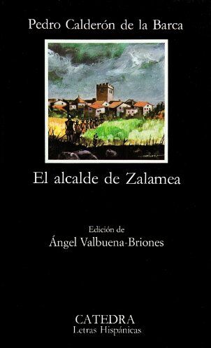 Pedro Calderón De La Barca - El alcalde de Zalamea (Letras Hispánicas) - Preis vom 11.10.2026 23:13:37 h