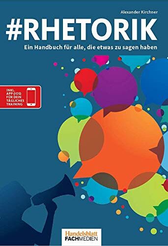 Dr. Alexander Kirchner - #Rhetorik: Ein Handbuch für alle, die etwas zu sagen haben - Preis vom 02.10.2026 23:42:20 h
