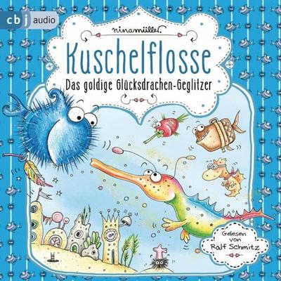 Kuschelflosse - Das goldige Glücksdrachen-Geglitzer - Nina Müller, Audio, 9783837157536